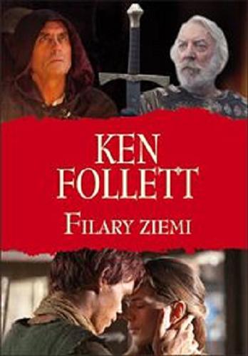 Okładka książki Filary ziemi [E-book] / Ken Follett ; z angielskiego przełożył Grzegorz Sitek.
