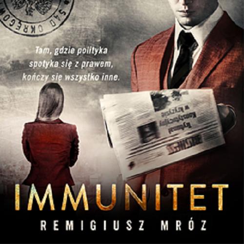 Okładka książki Immunitet [Dokument dźwiękowy] / Remigiusz Mróz.
