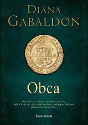 Okładka książki Obca / Diana Gabaldon ; z angielskiego przelożyła Maciejka Mazan.