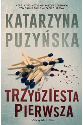Okładka książki Trzydziesta pierwsza / Katarzyna Puzyńska.