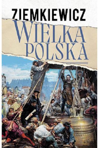 Okładka  Wielka Polska / Rafała Aleksander Ziemkiewicz.