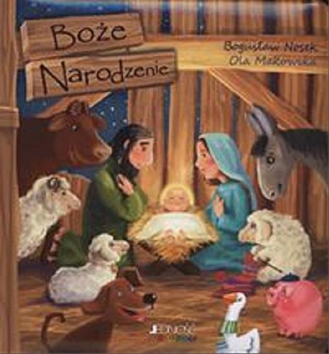 Okładka książki Boże Narodzenie / Bogusław Nosek ; [ilustracje] Ola Makowska.