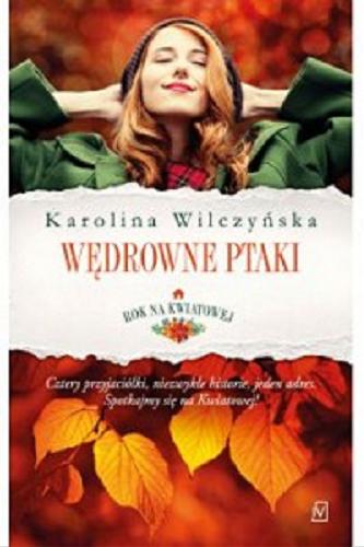 Okładka książki Wędrowne ptaki / Karolina Wilczyńska.