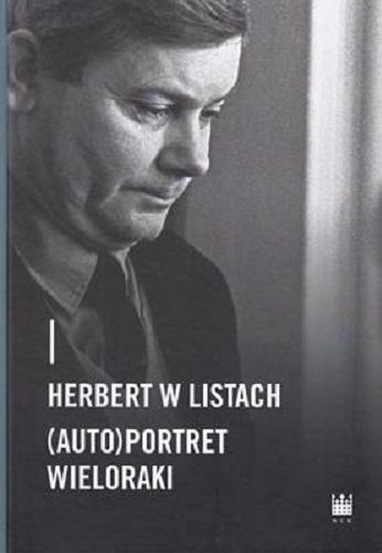 Okładka książki Herbert w listach : (auto)portret wieloraki / pod redakcją Tomasza Korpysza i Wojciecha Kudyby.