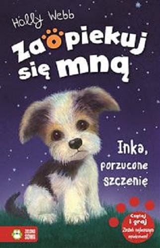 Okładka książki Inka, porzucone szczenię / Holly Webb ; ilustracje Sophy Williams ; przekład Jacek Drewnowski.