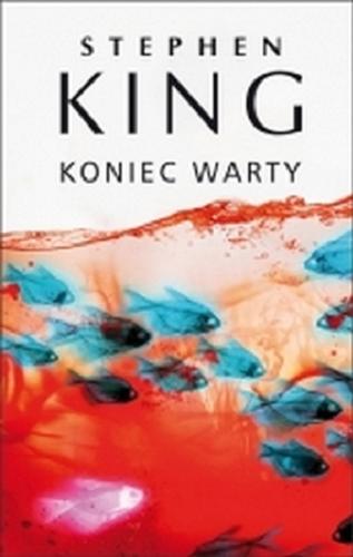 Okładka książki Koniec warty / Stephen King ; z ang. przeł. Rafał Lisowski.