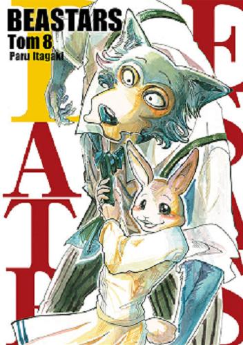 Okładka książki Beastars. 8 / Paru Itagaki ; [tłumaczenie: Anna Koike].