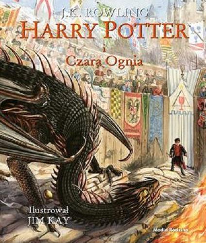 Okładka książki Harry Potter i Czara Ognia / Joanne K. Rowling ; tłumaczył Andrzej Polkowski ; ilustrował Jim Kay.