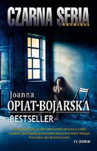 Okładka książki Bestseller / Joanna Opiat-Bojarska.