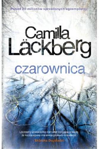 Okładka książki Czarownica / Camilla Läckberg ; przełożyła Inga Sawicka.