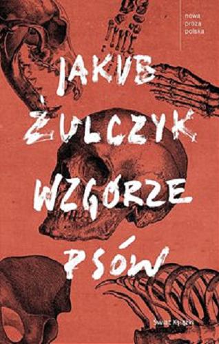 Okładka książki Wzgórze psów [E-book] / Jakub Żulczyk.
