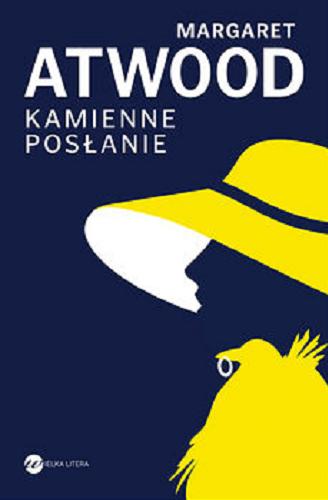 Okładka książki Kamienne posłanie [E-book] / Margaret Atwood ; copyright © for the Polish edition by Paweł Lipszyc.
