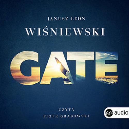 Okładka książki Gate [ Dokument dźwiękowy ] / Janusz Leon Wiśniewski.