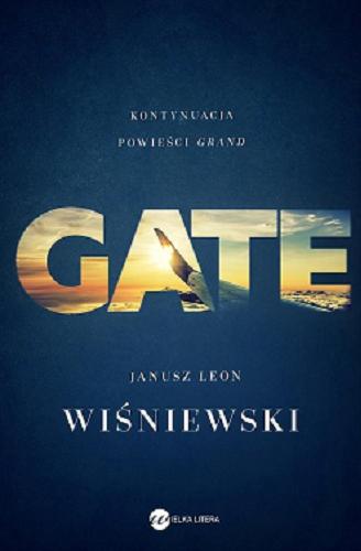 Okładka książki Gate / Janusz Leon Wiśniewski.