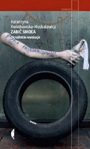 Zabić smoka : Ukraińskie rewolucje Tom 35.9