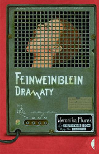 Okładka książki Feinweinblein : dramaty / Weronika Murek.