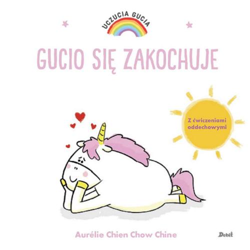 Okładka książki Gucio się zakochuje / Aurélie Chien Chow Chine ; z języka francuskiego przełożyła Bożena Sęk.