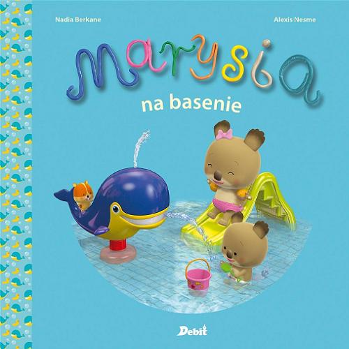 Okładka książki Marysia na basenie / Nadia Berkane, Alexis Nesme ; [tekst pol. Patrycja Zarawska].