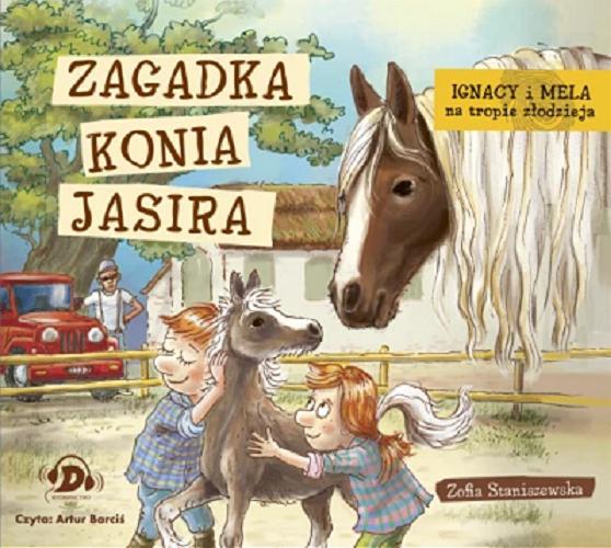 Okładka książki Zagadka konia Jasira [Dokument dźwiękowy] / Zofia Staniszewska.