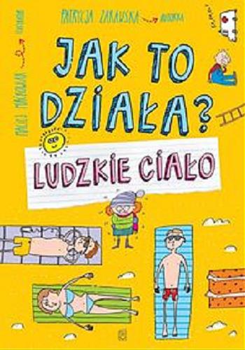 Okładka książki Ludzkie ciało / Patrycja Zarawska ; ilustrator Maciej Maćkowiak.