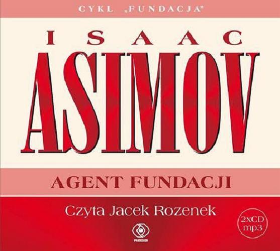 Okładka książki Agent Fundacji. [Dokument dźwiękowy] / Isaac Asimov ; przekład Andrzej Jankowski.