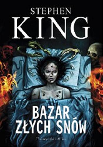 Okładka książki Bazar złych snów / Stephen King ; przełożył [z angielskiego] Tomasz Wilusz.