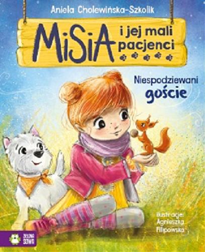 Okładka książki Niespodziewani goście / Aniela Cholewińska-Szkolik ; ilustracje Agnieszka Filipowska.
