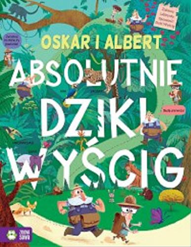 Okładka książki  Oskar i Albert : absolutnie dziki wyścig  3