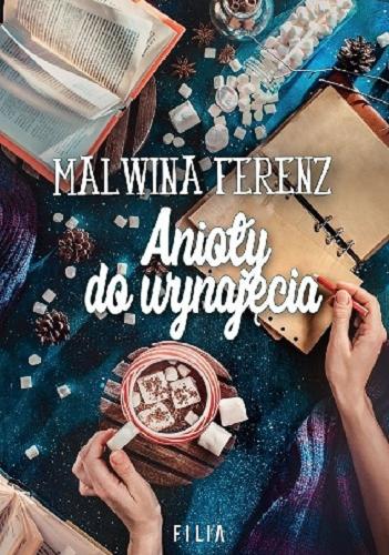 Okładka książki Anioły do wynajęcia / Malwina Ferenz.