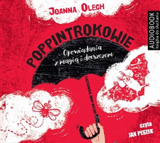 Okładka książki Poppintrokowie : opowiadania z magią i dreszczem / Joanna Olech.