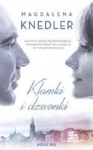 Okładka książki Klamki i dzwonki / Magdalena Knedler.