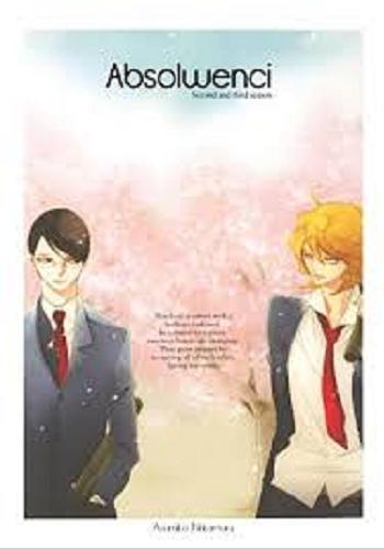 Okładka książki Absolwenci : second and third season / Asumiko Nakamura ; [tłumaczenie: Sara Schoeneberg].