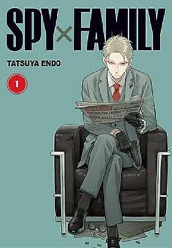 Okładka  Spy x Family. 1 / Tatsuya Endo ; [tłumaczenie Amelia Lipko].