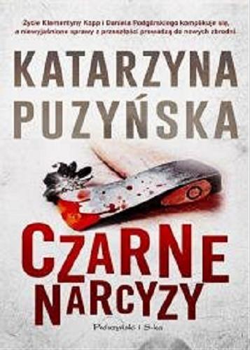 Okładka książki Czarne narcyzy / Katarzyna Puzyńska.