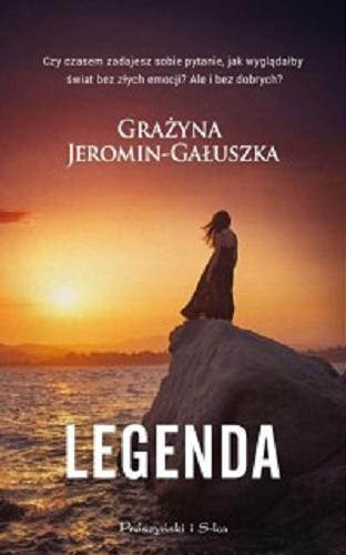 Okładka książki Legenda / Grażyna Jeromin-Gałuszka.