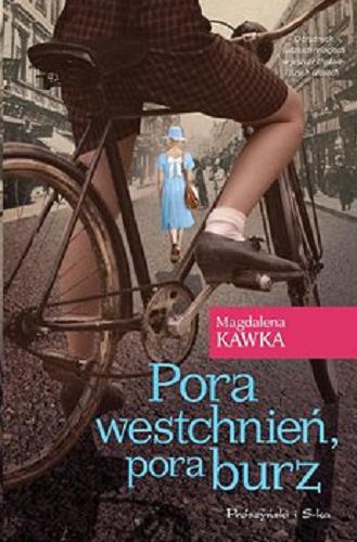 Okładka książki Pora westchnień, pora burz [E-book] / Magdalena Kawka.
