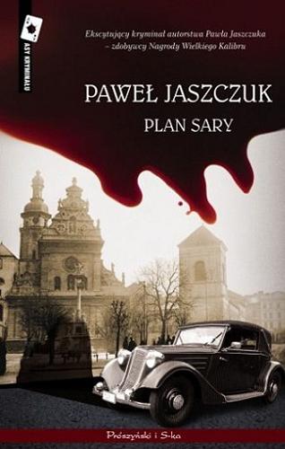 Okładka książki Plan Sary / Paweł Jaszczuk.