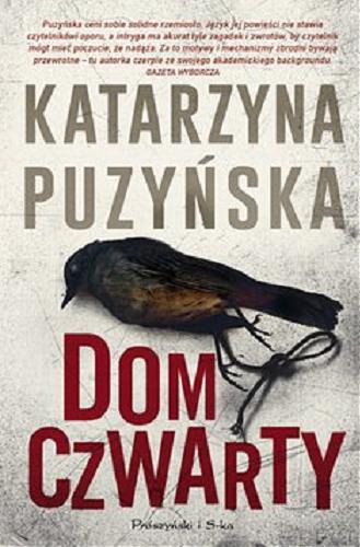 Okładka książki Dom czwarty [E-book ] / Katarzyna Puzyńska.