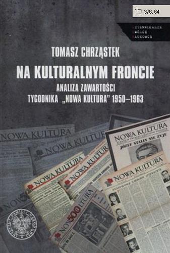 Na kulturalnym froncie : analiza zawartości tygodnika "Nowa Kultura" 1950-1963 Tom 14.9