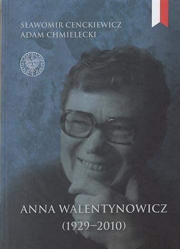 Okładka książki  Anna Walentynowicz 1929-2010  4