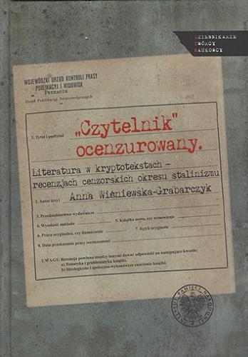 "Czytelnik" ocenzurowany : literatura w kryptotekstach-recenzjach cenzorskich okresu stalinizmu : (na materiale GUKPPiW z 1950 roku) Tom 21.9