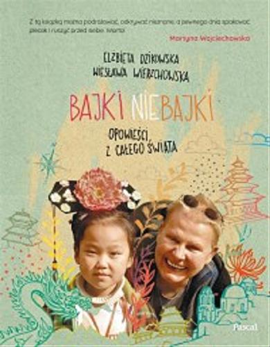 Okładka książki  Bajki niebajki : opowieści z całego świata  1