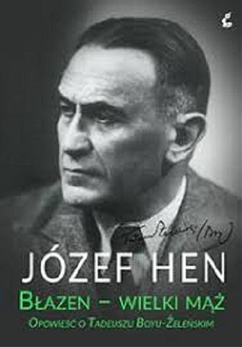 Okładka książki  Błazen - wielki mąż : opowieść o Tadeuszu Boyu-Żeleńskim  7