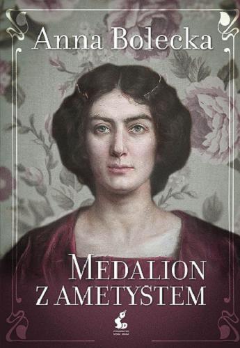Okładka książki Medalion z ametystem / Anna Bolecka.