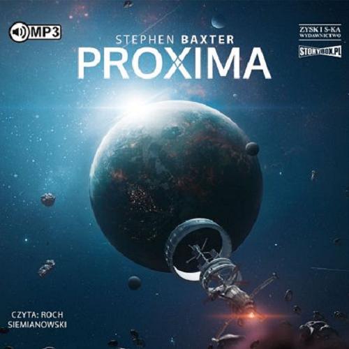Okładka książki Proxima [Dokument dźwiękowy] / Stephen Baxter ; przekład: Dariusz Kopociński.