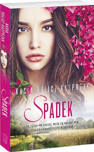 Okładka książki Spadek [E-book] / Kasia Bulicz-Kasprzak.