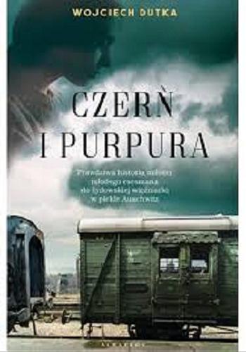 Okładka książki Czerń i purpura / Wojciech Dutka.