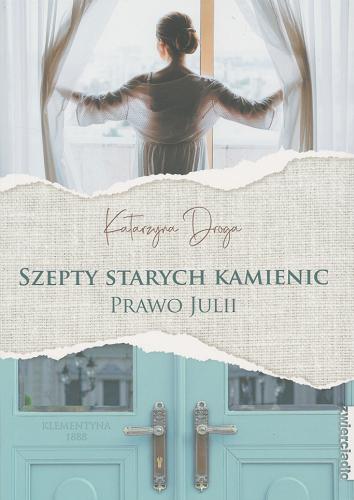 Okładka książki Szepty starych kamienic / Katarzyna Droga.