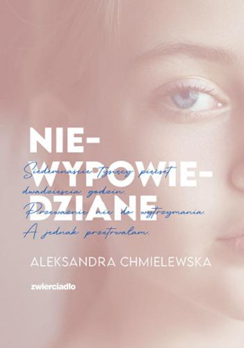 Okładka książki Niewypowiedziane [E-book] / Aleksandra Chmielewska.
