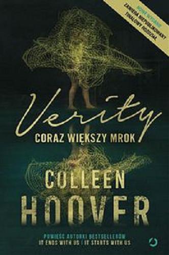 Okładka książki Verity : coraz większy mrok / Colleen Hoover ; tłumaczenie Piotr Grzegorzewski.